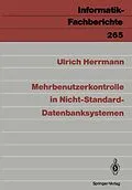 E-Book (pdf) Mehrbenutzerkontrolle in Nicht-Standard-Datenbanksystemen von Ulrich Herrmann