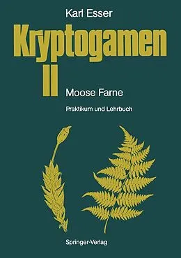 E-Book (pdf) Kryptogamen II Moose · Farne von Karl Esser