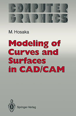 Couverture cartonnée Modeling of Curves and Surfaces in CAD/CAM de Mamoru Hosaka