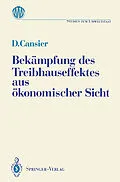 E-Book (pdf) Bekämpfung des Treibhauseffektes aus ökonomischer Sicht von Dieter Cansier