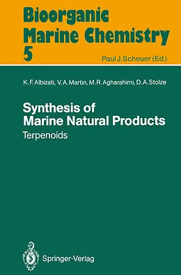 E-Book (pdf) Synthesis of Marine Natural Products 1 von K. F. Albizati, V. A. Martin, M. R. Agharahimi