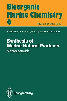 E-Book (pdf) Synthesis of Marine Natural Products 2 von K. F. Albizati, V. A. Martin, M. R. Agharahimi