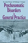 E-Book (pdf) Psychosomatic Disorders in General Practice von Boris Luban-Plozza, Walter Pöldinger, Friedebert Kröger