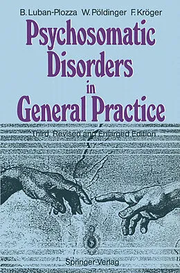 E-Book (pdf) Psychosomatic Disorders in General Practice von Boris Luban-Plozza, Walter Pöldinger, Friedebert Kröger
