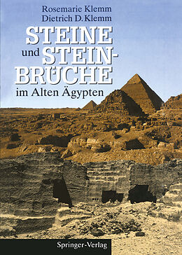 Kartonierter Einband Steine und Steinbrüche im Alten Ägypten von Rosemarie Klemm, Dietrich D. Klemm