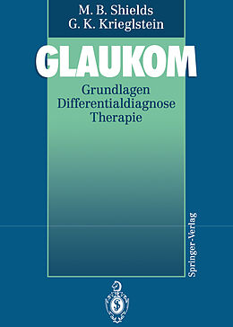 Kartonierter Einband Glaukom von M. Bruce Shields, Günter K. Krieglstein