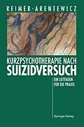 E-Book (pdf) Kurzpsychotherapie nach Suizidversuch von Christian Reimer, Gerd Arentewicz