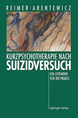 E-Book (pdf) Kurzpsychotherapie nach Suizidversuch von Christian Reimer, Gerd Arentewicz