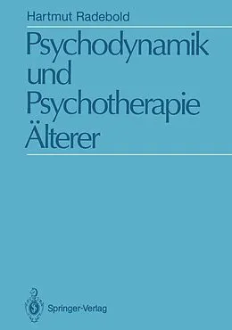 E-Book (pdf) Psychodynamik und Psychotherapie Älterer von Hartmut Radebold