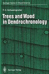 Kartonierter Einband Trees and Wood in Dendrochronology von Fritz H. Schweingruber