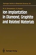 E-Book (pdf) Ion Implantation in Diamond, Graphite and Related Materials von M. S. Dresselhaus, R. Kalish