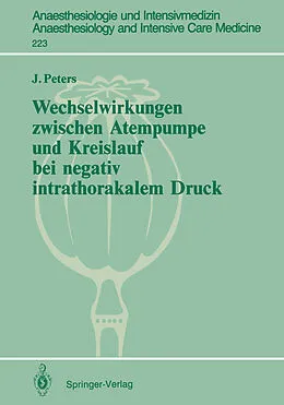 E-Book (pdf) Wechselwirkungen zwischen Atempumpe und Kreislauf bei negativ intrathorakalem Druck von Jürgen Peters