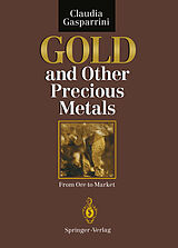 eBook (pdf) Gold and Other Precious Metals de Claudia Gasparrini