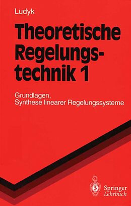 E-Book (pdf) Theoretische Regelungstechnik 1 von Günter Ludyk