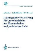 E-Book (pdf) Haftung und Versicherung für Umweltschäden aus ökonomischer und juristischer Sicht von Alfred Endres, Eckard Rehbinder, Reimund Schwarze