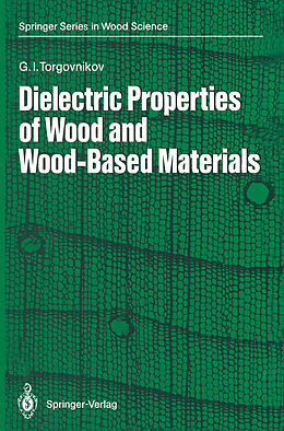 Couverture cartonnée Dielectric Properties of Wood and Wood-Based Materials de Grigoriy I. Torgovnikov
