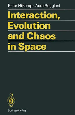E-Book (pdf) Interaction, Evolution and Chaos in Space von Peter Nijkamp, Aura Reggiani
