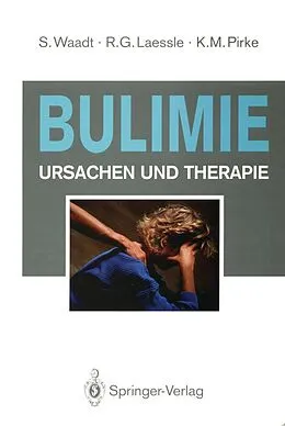 E-Book (pdf) Bulimie von Sabine Waadt, Reinhold G. Laessle, Karl M. Pirke
