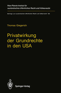 Kartonierter Einband Privatwirkung der Grundrechte in den USA von Thomas Giegerich