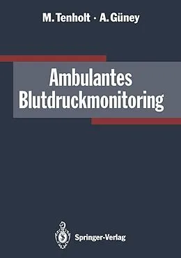 E-Book (pdf) Ambulantes Blutdruckmonitoring von Michael Tenholt, Ali Güney