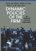 E-Book (pdf) Dynamic Policies of the Firm von Onno Van Hilten, Peter M. Kort, Paul J. J. M. Van Loon