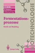 E-Book (pdf) Fermentationsprozesse von C.G. Sinclair, B. Kristiansen