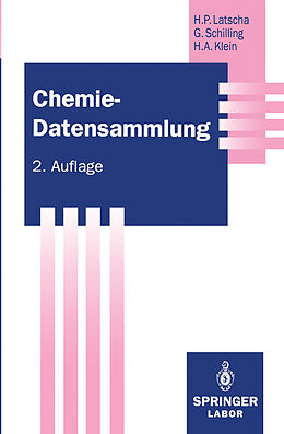 Kartonierter Einband Chemie  Datensammlung von Hans P. Latscha, Gerhard Schilling, Helmut A. Klein
