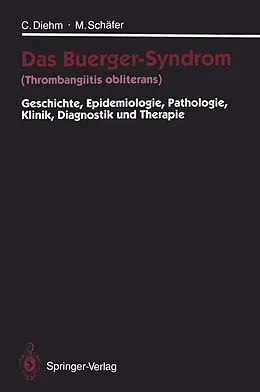E-Book (pdf) Das Buerger-Syndrom (Thrombangiitis obliterans) von Curt Diehm, Michael Schäfer