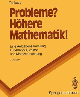 E-Book (pdf) Probleme? Höhere Mathematik! von Hans L. Trinkaus