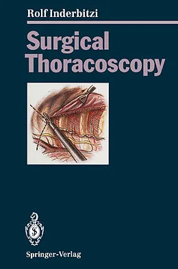 E-Book (pdf) Surgical Thoracoscopy von Rolf Gilbert Carl Inderbitzi