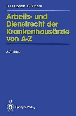 E-Book (pdf) Arbeits- und Dienstrecht der Krankenhausärzte von AZ von Hans-Dieter Lippert, Bernd-Rüdiger Kern