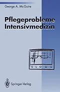 E-Book (pdf) Pflegeprobleme Intensivmedizin von George A. McGuire
