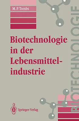 E-Book (pdf) Biotechnologie in der Lebensmittelindustrie von M.P. Tombs