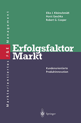 Kartonierter Einband Erfolgsfaktor Markt von Elko J. Kleinschmidt, Horst Geschka, R.G. Cooper