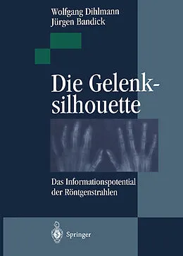 E-Book (pdf) Die Gelenksilhouette von Wolfgang Dihlmann, Jürgen Bandick