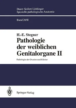 E-Book (pdf) Pathologie der weiblichen Genitalorgane II von H.-E. Stegner