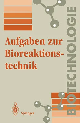 E-Book (pdf) Aufgaben zur Bioreaktionstechnik von K.-H. Wolf