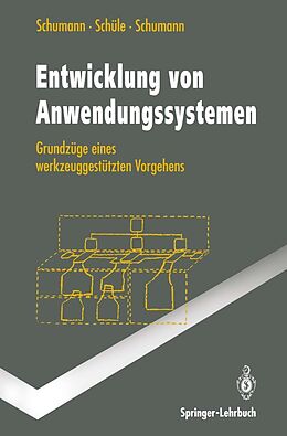 E-Book (pdf) Entwicklung von Anwendungssystemen von Matthias Schumann, Hubert Schüle, Ulrike Schumann