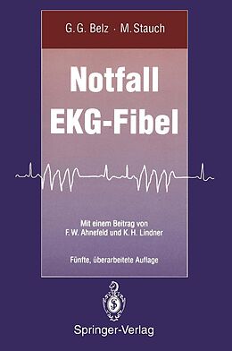 E-Book (pdf) Notfall EKG-Fibel von Gustav G. Belz, Martin Stauch
