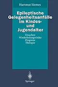 E-Book (pdf) Epileptische Gelegenheitsanfälle im Kindes- und Jugendalter von Hartmut Siemes