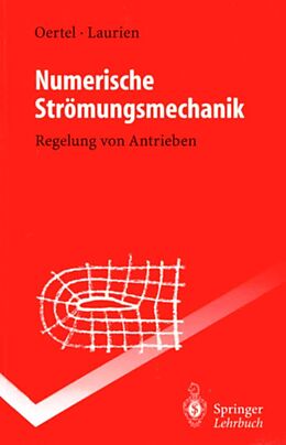 E-Book (pdf) Numerische Strömungsmechanik von Herbert Jr. Oertel, Eckart Laurien