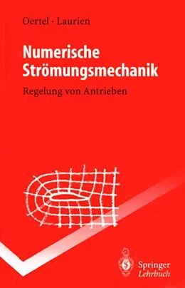E-Book (pdf) Numerische Strömungsmechanik von Herbert Jr. Oertel, Eckart Laurien