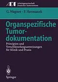 E-Book (pdf) Organspezifische Tumordokumentation von Gustav Wagner, Paul Hermanek