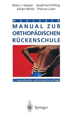 E-Book (pdf) Münchner Manual zur orthopädischen Rückenschule von Peter J. Kaisser, Siegfried Höfling, E. Böhle