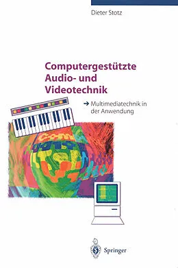 E-Book (pdf) Computergestützte Audio- und Videotechnik von Dieter Stotz