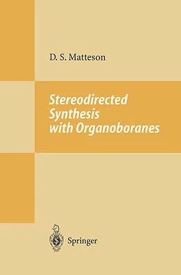 E-Book (pdf) Stereodirected Synthesis with Organoboranes von Donald S. Matteson