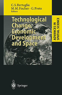 Kartonierter Einband Technological Change, Economic Development and Space von 