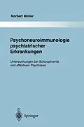 E-Book (pdf) Psychoneuroimmunologie psychiatrischer Erkrankungen von Norbert Müller