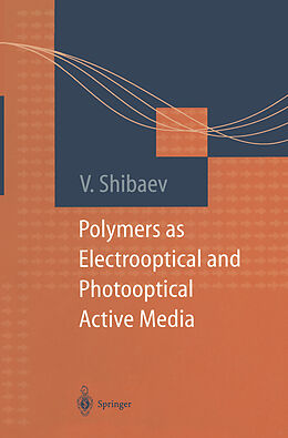 Couverture cartonnée Polymers as Electrooptical and Photooptical Active Media de 