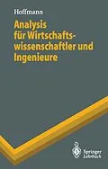 E-Book (pdf) Analysis für Wirtschaftswissenschaftler und Ingenieure von Dieter Hoffmann